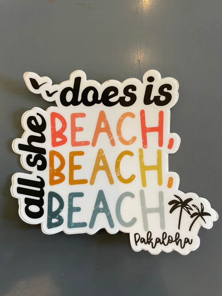 All She Does is Beach Beach Beach Sticker